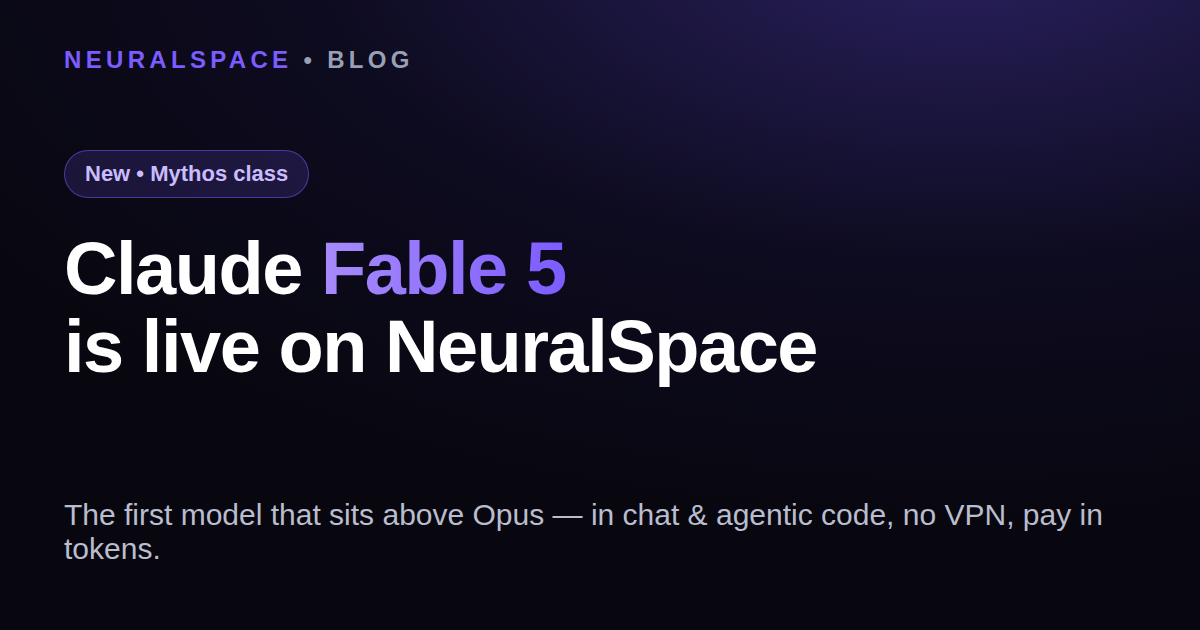 Claude Fable 5 is live op NeuralSpace: het eerste model uit de Mythos-klasse