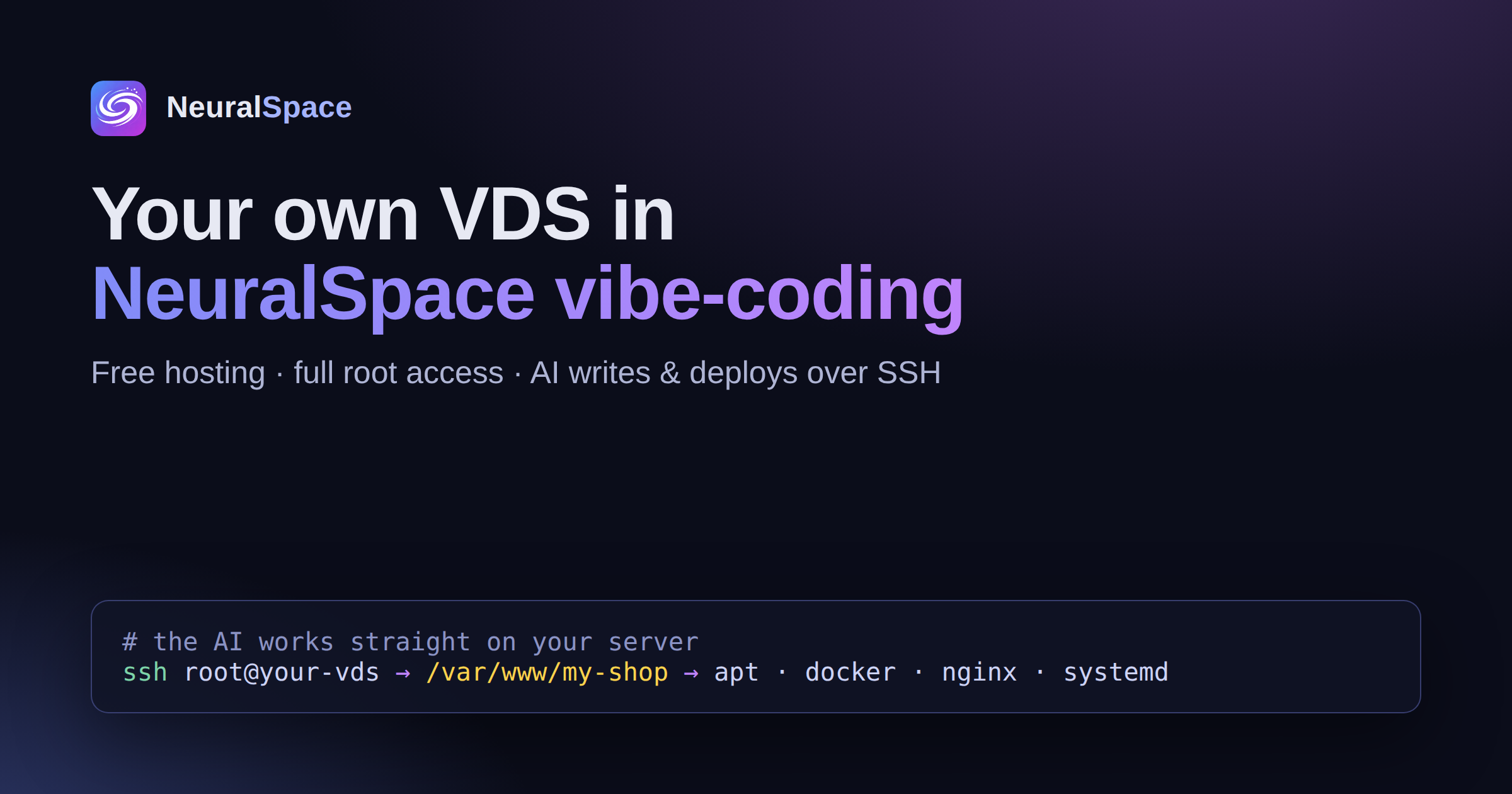 Your own VDS in NeuralSpace vibe-coding — the AI writes and deploys code over SSH